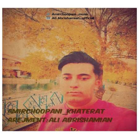 Amir Choopani – Khaterat